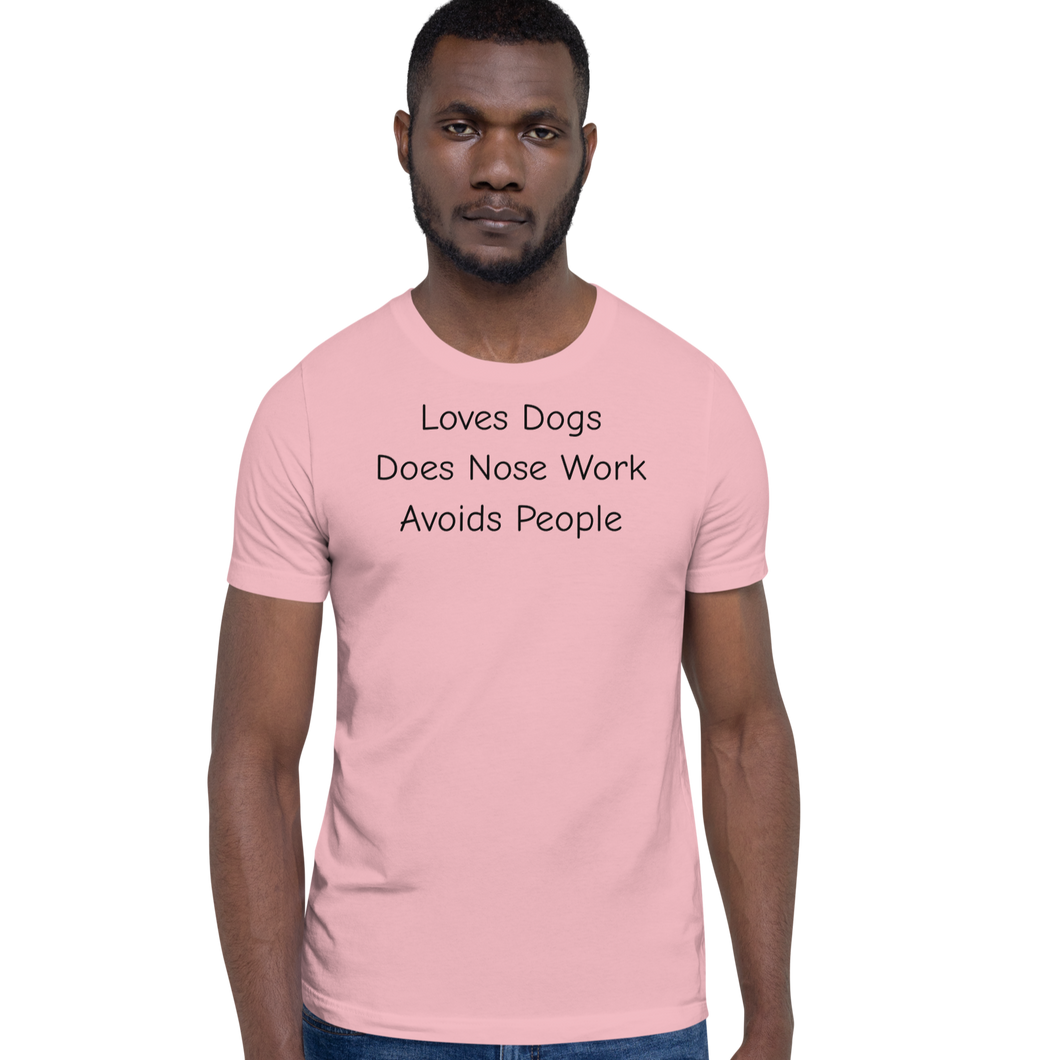 Loves Dogs, Does Nose Work T-Shirts - Light