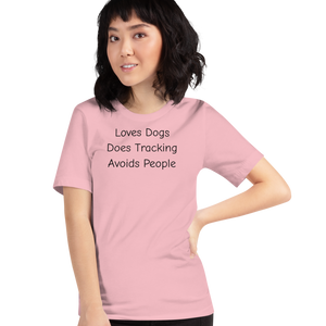 Loves Dogs, Does Tracking T-Shirts - Light