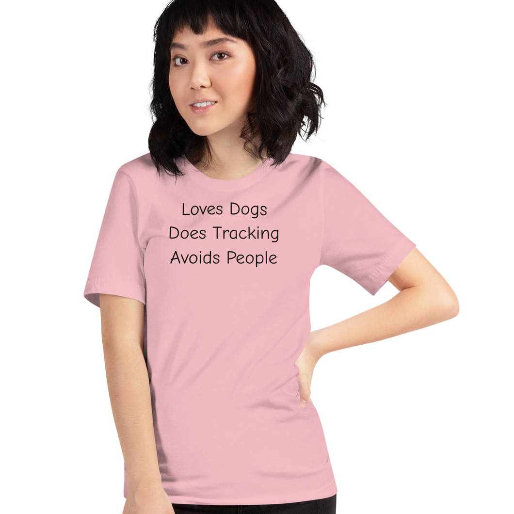 Loves Dogs, Does Tracking T-Shirts - Light