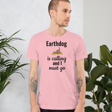 Load image into Gallery viewer, Earthdog is Calling T-Shirts - Light
