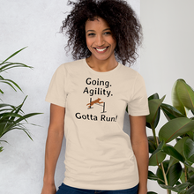 Load image into Gallery viewer, Going. Agility. Gotta Run T-Shirts - Light
