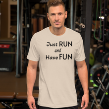 Load image into Gallery viewer, Just Run and Have Fun T-Shirts - Light
