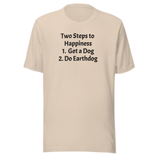 Load image into Gallery viewer, 2 Steps to Happiness Earthdog T-Shirts - Light
