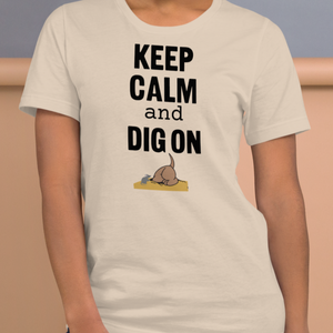 Keep Calm & Dig On T-Shirts - Light