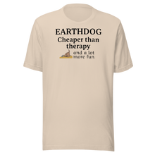 Load image into Gallery viewer, Earthdog Cheaper Than Therapy T-Shirts - Light
