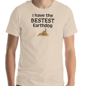 I Have the Bestest Earthdog T-Shirts - Light