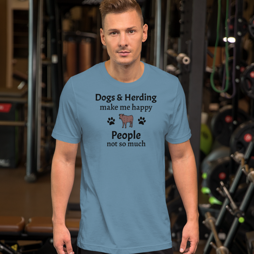 Dogs & Cattle Herding Make Me Happy T-Shirts - Light