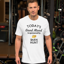 Load image into Gallery viewer, Good Mood by Barn Hunt T-Shirts - Light
