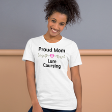 Load image into Gallery viewer, Proud Lure Coursing Mom T-Shirts - Light
