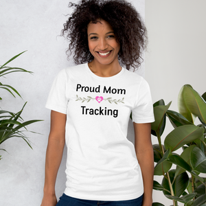 Proud Tracking Mom T-Shirts - Light