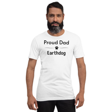 Load image into Gallery viewer, Proud Earthdog Dad T-Shirts - Light
