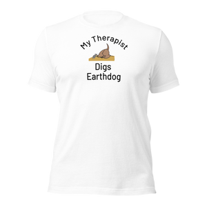 My Therapist Digs Earthdog T-Shirts - Light