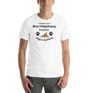 Money Buys Happiness with Earthdog T-Shirts - light