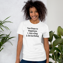 Load image into Gallery viewer, 2 Steps to Happiness Earthdog T-Shirts - Light
