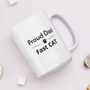Proud Fast CAT Dad Mugs