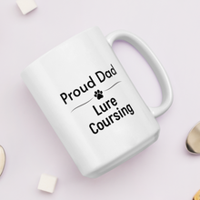 Load image into Gallery viewer, Proud Lure Coursing Dad Mugs
