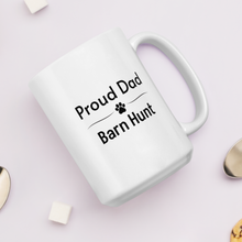 Load image into Gallery viewer, Proud Barn Hunt Dad Mugs
