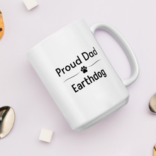 Load image into Gallery viewer, Proud Earthdog Dad Mugs
