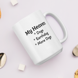 My Heaven Earthdog Mugs