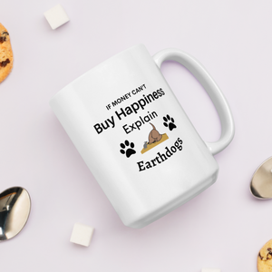 Money Buys Happiness with Earthdog Mugs