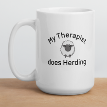 Load image into Gallery viewer, My Therapist Does Sheep Herding Mugs
