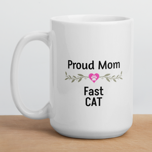 Proud Fast CAT Mom Mugs
