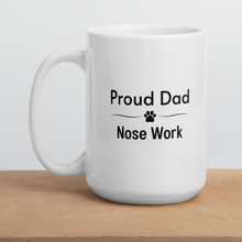 Load image into Gallery viewer, Proud Nose Work Dad Mugs
