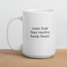 Load image into Gallery viewer, Loves Dogs, Does Herding Mugs
