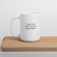 Load image into Gallery viewer, Loves Dogs, Does Tracking Mugs
