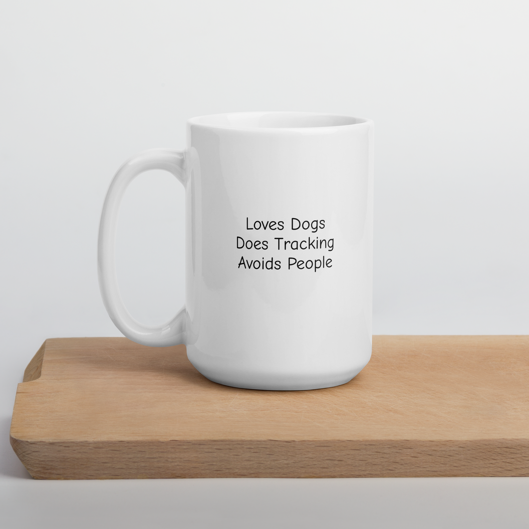 Loves Dogs, Does Tracking Mugs