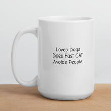 Load image into Gallery viewer, Loves Dogs, Does Fast CAT Mugs
