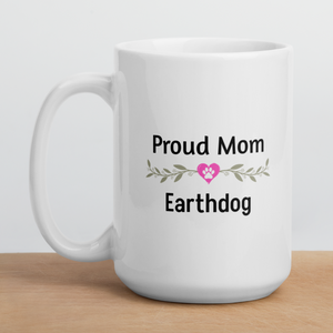 Proud Earthdog Mom Mugs