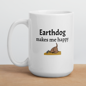 Earthdog Makes Me Happy Mugs