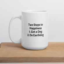 Load image into Gallery viewer, 2 Steps to Happiness Earthdog Mugs
