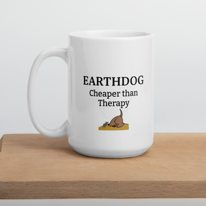 Earthdog Cheaper Than Therapy Mugs