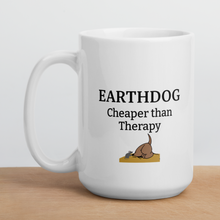 Load image into Gallery viewer, Earthdog Cheaper Than Therapy Mugs
