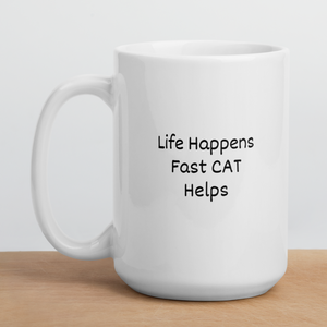 Life Happens, Fast CAT Helps Mugs