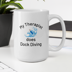 My Therapist Does Dock Diving Mugs