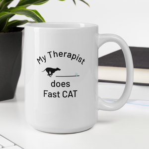 My Therapist does Fast CAT Mugs