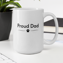 Load image into Gallery viewer, Proud Dad Mugs
