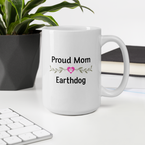 Proud Earthdog Mom Mugs