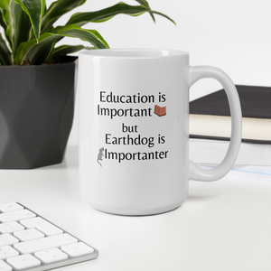 Earthdog is Importanter Mugs