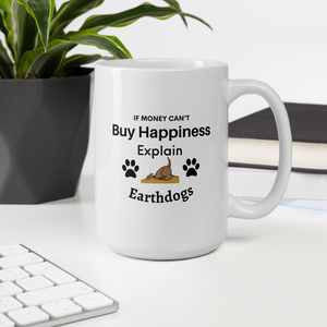 Money Buys Happiness with Earthdog Mugs