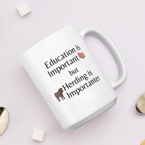 Cattle Herding is Importanter Mug