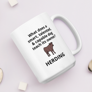 Dog Teaches It's Owner Cattle Herding Mugs