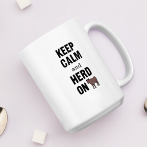 Keep Calm & Cattle Herd On Mugs