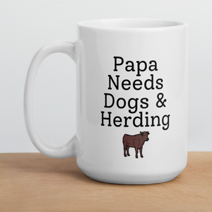 Papa Needs Dogs & Cattle Herding Mugs
