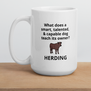 Dog Teaches It's Owner Cattle Herding Mugs