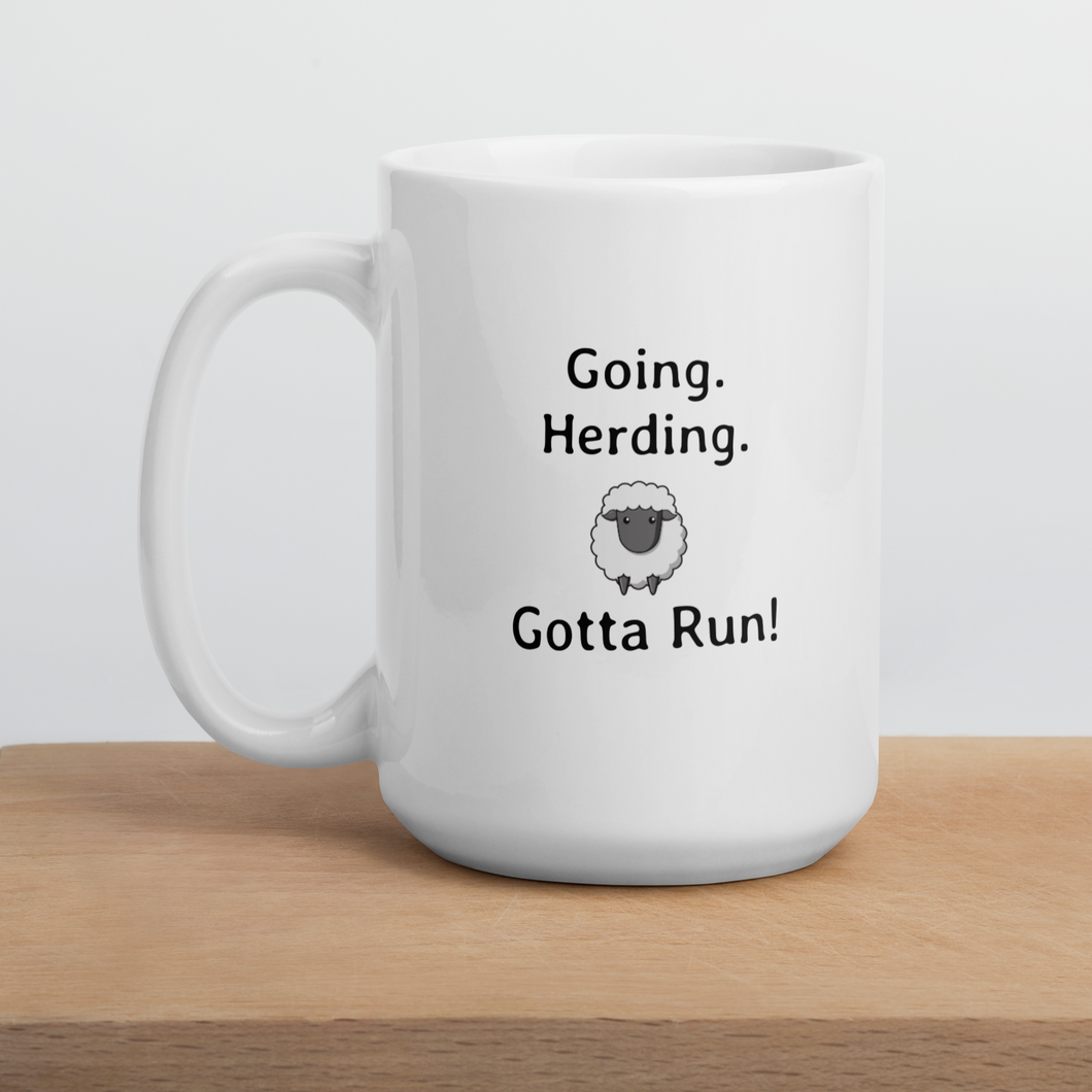 Going. Sheep Herding. Gotta Run Mugs