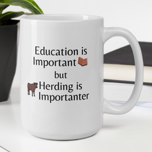 Load image into Gallery viewer, Cattle Herding is Importanter Mug
